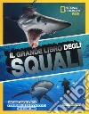 Il grande libro degli squali libro