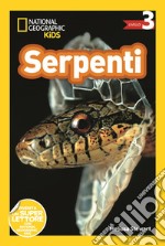 Serpenti. Livello 3. Diventa un super lettore