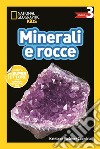 Minerali e rocce. Livello 3. Diventa un super lettore libro