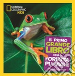 Il primo grande libro della foresta pluviale