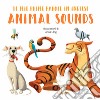 Animal sounds. Le mie prime parole in inglese. Ediz. a colori libro di Láng Anna