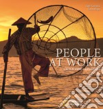 People at work. L'arte di vivere e sopravvivere. Ediz. illustrata libro