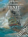 Texel e la storia di Jean Bart. Le grandi battaglie navali libro