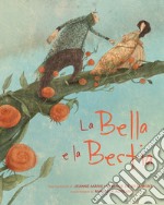 La Bella e la Bestia dal racconto di Jeanne-Marie Leprince de Beaumount. Ediz. a colori libro