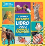 Il primo grande libro degli animali domestici libro