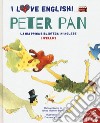 Peter Pan dal capolavoro di James Matthew Barrie. Livello 2. Ediz. italiana e inglese. Con File audio per il download libro