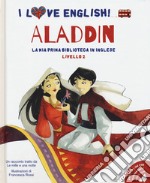 Aladdin racconto tratto da Le mille e una notte. Livello 2. Ediz. italiana e inglese. Con File audio per il download libro