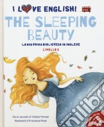 The sleeping beauty da un racconto di Charles Perrault. Livello 2. Ediz. italiana e inglese. Con File audio per il download libro