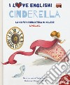Cinderella da un racconto di Charles Perrault. Livello 2. Ediz. italiana e inglese. Con File audio per il download libro di Perrault Charles