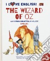 The wizard of Oz dal capolavoro di L. Frank Baum. Livello 2. Ediz. italiana e inglese. Con File audio per il download libro