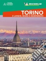 Torino e Langhe, Roero e Monferrato. Con cartina libro