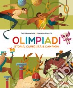 Olimpiadi. Storie, curiosità e campioni