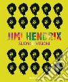 Jimi Hendrix. Suoni e visioni libro