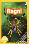 Ragni. Livello 2. Diventa un super lettore. Ediz. illustrata libro