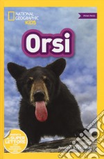 Orsi. Primi passi. Diventa un super lettore. Ediz. a colori libro