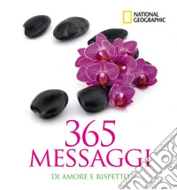 365 messaggi di amore e rispetto