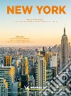 New York. Food & travel. La tua guida per scoprire il mondo in viaggio e a tavola libro