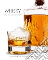 Whisky. Storia e cultura del single malt libro