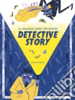 Detective story Il grande libro dei giochi. Con gadget libro