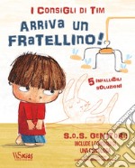 SOS genitori. Arriva un fratellino! I consigli di Tim. Ediz. a colori libro