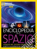 Enciclopedia dello spazio. Viaggio nel sistema solare e oltre