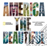 America the beautiful. Stati Uniti d'America: una storia per immagini. Ediz. illustrata libro