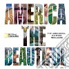 America the beautiful. Stati Uniti d'America: una storia per immagini. Ediz. illustrata libro