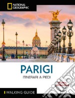 Parigi. Itinerari a piedi. Con cartina