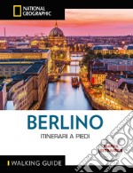 Berlino. Itinerari a piedi. Con cartina libro