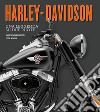 Harley-Davidson. Una leggenda su due ruote. Ediz. illustrata libro