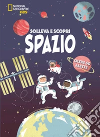 Spazio. Solleva e scopri