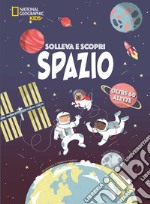 Spazio. Solleva e scopri libro