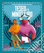 Teseo e il Minotauro. Piccola libreria dei miti classici libro