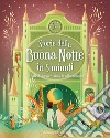 Storie della buonanotte in 5 minuti: 70 fiabe da leggere prima di addormentarsi. Ediz. a colori libro