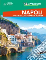 Napoli. Costiera amalfitana e Pompei. Con Carta geografica ripiegata libro