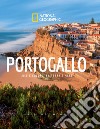 Portogallo. Luce e colori tra terra e mare. Paesi del mondo. Ediz. illustrata libro