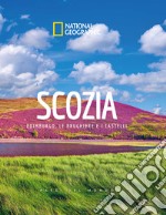 Scozia. Edimburgo, le brughiere e i castelli. Paesi del mondo. Ediz. illustrata libro