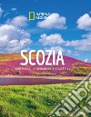 Scozia. Edimburgo, le brughiere e i castelli. Paesi del mondo. Ediz. illustrata libro