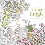 Urban jungle. Disegni da colorare libro