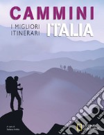 Cammini Italia: I migliori itinerari. National Geographic libro