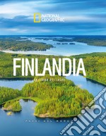 Finlandia. La terra dei laghi. Paesi del mondo. National Geographic libro