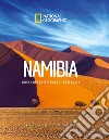 Namibia. Rossi deserti e parchi nazionali. Paesi del mondo. National Geographic libro