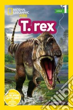 T-Rex. Livello 1. Diventa un super lettore libro