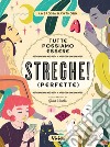 Tutte possiamo essere streghe! (perfette) libro