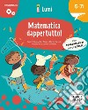 Matematica dappertutto! (Ragionare). Ediz. a colori libro