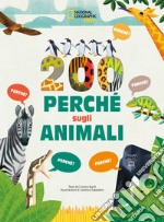 200 perché sugli animali. Ediz. a colori libro