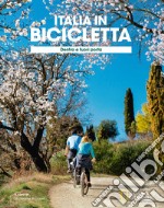 Dentro e fuori porta. Italia in bicicletta. National Geographic libro