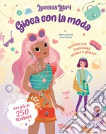 Gioca con la moda. Luccicalibri. Con adesivi. Ediz. a colori libro