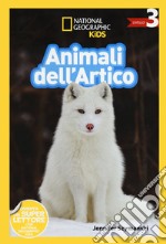 Animali dell'artico. Livello 3. Ediz. a colori libro