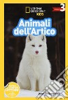Animali dell'artico. Livello 3. Ediz. a colori libro di Szymanski Jennifer